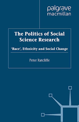 eBook (pdf) The Politics of Social Science Research de P. Ratcliffe
