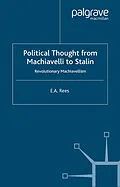 E-Book (pdf) Political Thought From Machiavelli to Stalin von E. A. Rees