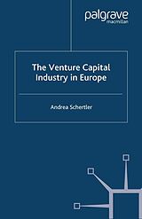E-Book (pdf) The Venture Capital Industry in Europe von A. Schertler