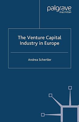 eBook (pdf) The Venture Capital Industry in Europe de A. Schertler