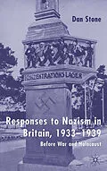 E-Book (pdf) Responses to Nazism in Britain, 1933-1939 von D. Stone