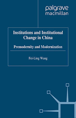 E-Book (pdf) Institutions and Institutional Change in China von F. Wang