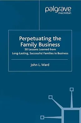 E-Book (pdf) Perpetuating the Family Business von J. Ward