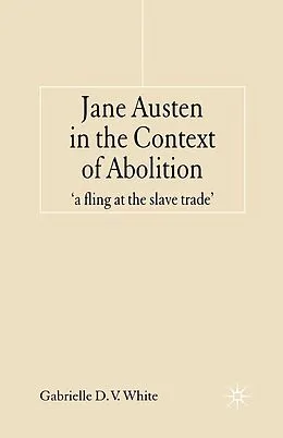 E-Book (pdf) Jane Austen in the Context of Abolition von G. White