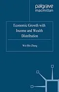 E-Book (pdf) Economic Growth with Income and Wealth Distribution von W. Zhang