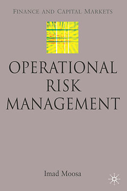 Livre Relié Operational Risk Management de I. Moosa