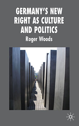 Livre Relié Germany's New Right as Culture and Politics de R. Woods