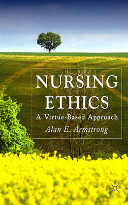 Fester Einband Nursing Ethics von A. Armstrong