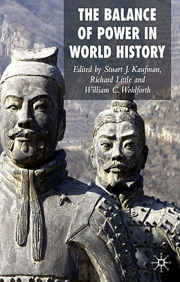 Fester Einband The Balance of Power in World History von Stuart J. Little, Richard Wohlforth, Will Kaufman