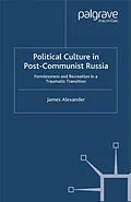 E-Book (pdf) Political Culture in Post-Communist Russia von J. Alexander