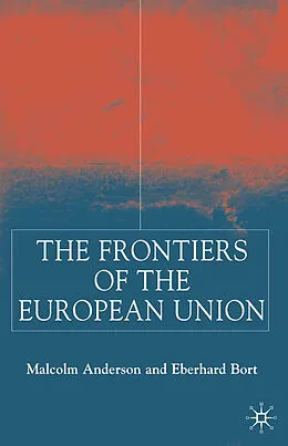 E-Book (pdf) Frontiers of the European Union von M. Anderson, E. Bort
