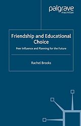 E-Book (pdf) Friendship and Educational Choice von R. Brooks