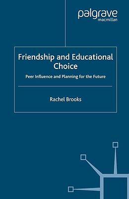 eBook (pdf) Friendship and Educational Choice de R. Brooks