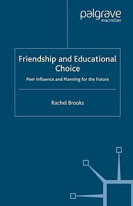 E-Book (pdf) Friendship and Educational Choice von R. Brooks