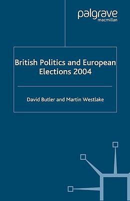 E-Book (pdf) British Politics and European Elections 2004 von D. Butler, M. Westlake