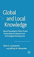 E-Book (pdf) Global and Local Knowledge von E. Carayannis, J. Alexander