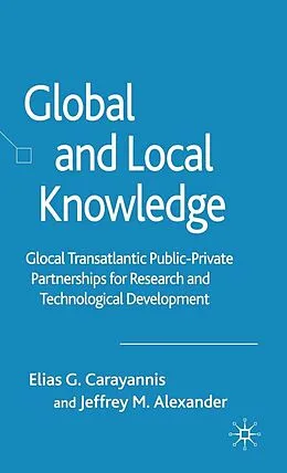 E-Book (pdf) Global and Local Knowledge von E. Carayannis, J. Alexander