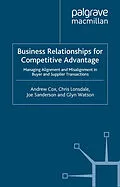 E-Book (pdf) Business Relationships for Competitive Advantage von A. Cox, C. Lonsdale, J. Sanderson