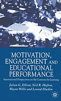 E-Book (pdf) Motivation, Engagement and Educational Performance von J. Elliott, N. Hufton, W. Willis