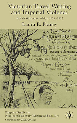E-Book (pdf) Victorian Travel Writing and Imperial Violence von Laura E. Franey