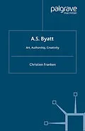 E-Book (pdf) A.S.Byatt: Art, Authorship, Creativity von C. Franken