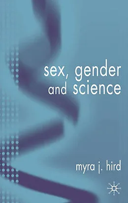 E-Book (pdf) Sex, Gender, and Science von M. Hird
