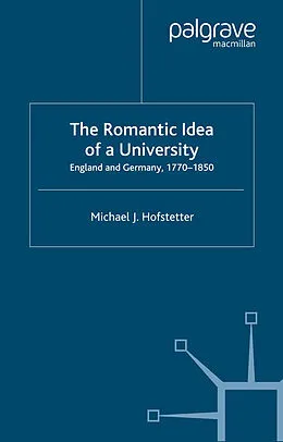 E-Book (pdf) The Romantic Idea of a University von M. Hofstetter
