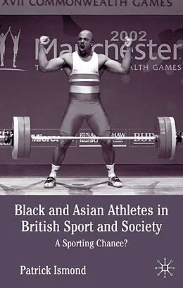 E-Book (pdf) Black and Asian Athletes in British Sport and Society von P. Ismond
