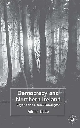 E-Book (pdf) Democracy and Northern Ireland von A. Little