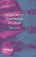 E-Book (pdf) Monopoly Capitalism in Crisis von B. Lucarelli