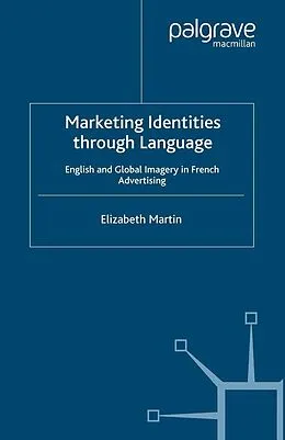 E-Book (pdf) Marketing Identities Through Language von E. Martin
