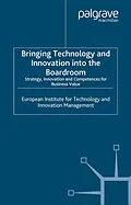 E-Book (pdf) Bringing Technology and Innovation into the Boardroom von European Institute for Technology and Innovation Management