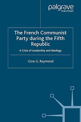 E-Book (pdf) The French Communist Party During the Fifth Republic von Gino G. Raymond