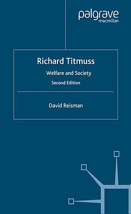 E-Book (pdf) Richard Titmuss; Welfare and Society von D. Reisman