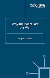 E-Book (pdf) Why the Boers Lost the War von L. Scholtz