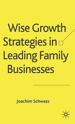E-Book (pdf) Wise Growth Strategies in Leading Family Businesses von J. Schwass