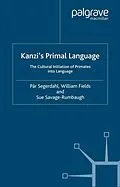 E-Book (pdf) Kanzi's Primal Language von P. Segerdahl, W. Fields, S. Savage-Rumbaugh
