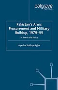 E-Book (pdf) Pakistan's Arms Procurement and Military Buildup, 1979-99 von A. Siddiqa-Agha