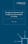 E-Book (pdf) Foreign Investment and Corporate Governance in China von Y. Yan