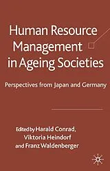 Fester Einband Human Resource Management in Ageing Societies von Harald Conrad, Viktoria Heindorf, Franz Waldenberger