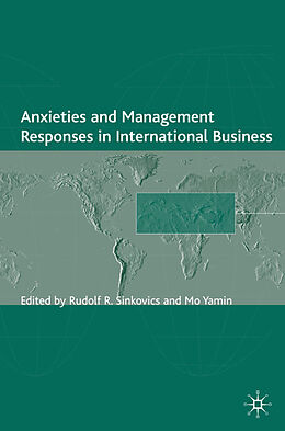 Livre Relié Anxieties and Management Responses in International Business de Rudolf R. Yamin, Mo Sinkovics