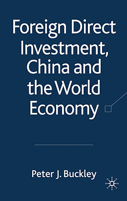 Fester Einband Foreign Direct Investment, China and the World Economy von P. Buckley