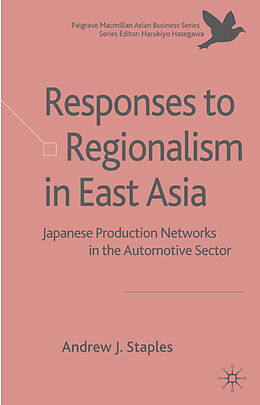 Livre Relié Responses to Regionalism in East Asia de Andrew Staples