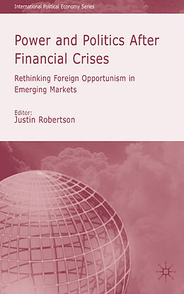 Fester Einband Power and Politics After Financial Crises von Justin L. Robertson