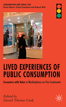 Fester Einband Lived Experiences of Public Consumption von Daniel Thomas Cook