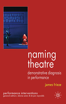 Livre Relié Naming Theatre de J. Frieze