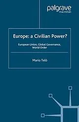 Kartonierter Einband Europe: A Civilian Power? von Kenneth A. Loparo