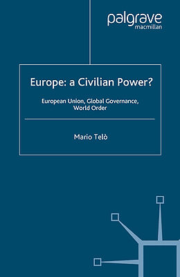 Couverture cartonnée Europe: A Civilian Power? de Mario Telò