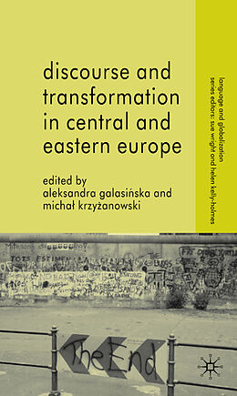Fester Einband Discourse and Transformation in Central and Eastern Europe von Aleksandra Krzyzanowski, Michal Galasinska