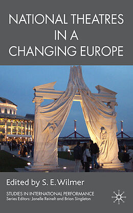 Livre Relié National Theatres in a Changing Europe de S. E. Wilmer
